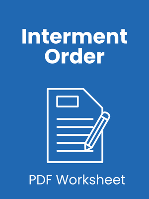 Interment Order Worksheet Graphic (Click to Download PDF)